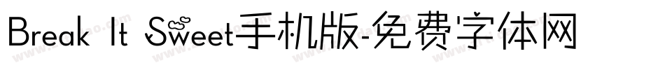 Break It Sweet手机版字体转换